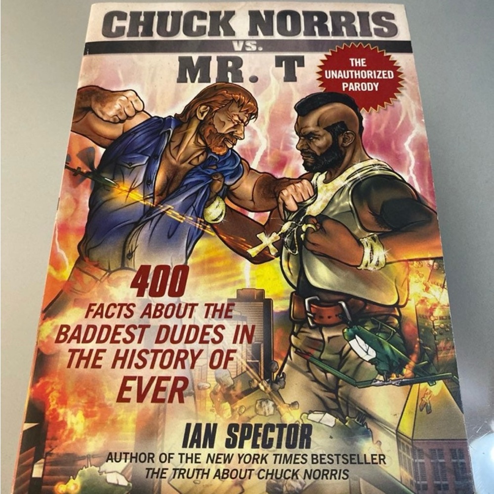 Chuck Norris vs. Mr. T:  The Unauthorized Parody by Ian Spector (2008, Paperback